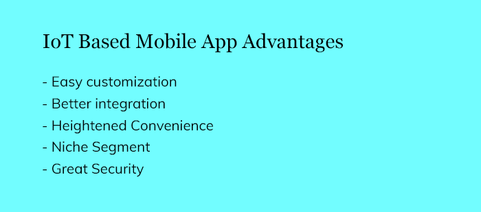IoT Based Mobile App Advantages